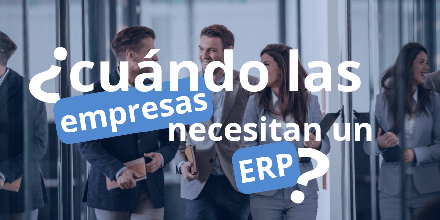 cuando-necesita-una-empresa-un-erp